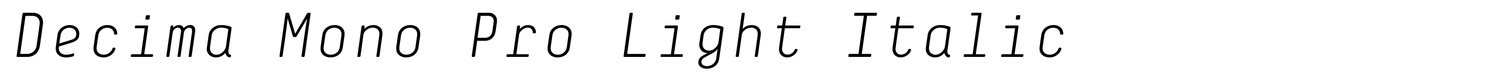 Decima Mono Pro Light Italic